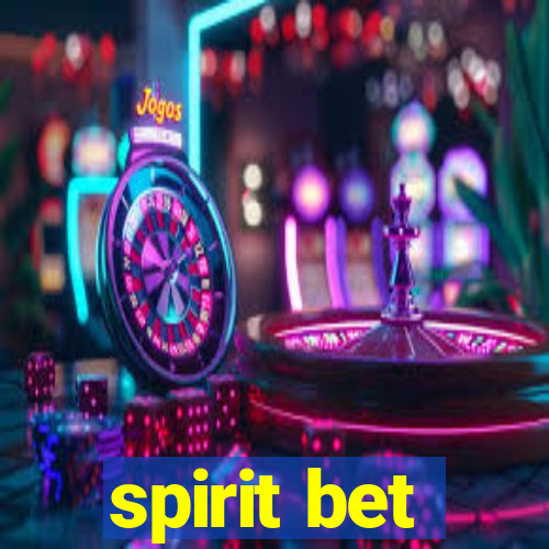 spirit bet